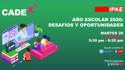 NOTA DE PRENSA – #CADEx desarrollará el tema “año escolar 2020: desafíos y oportunidades”