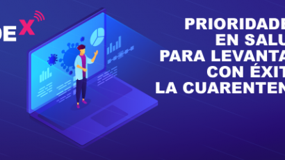 NOTA DE PRENSA – #CADEX: Para salir de la cuarentena necesitamos data clara y estrategia