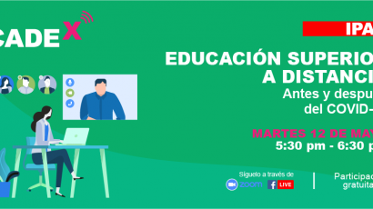 NOTA DE PRENSA: #CADEx abordará la estrategia de la educación superior a distancia antes y después del COVID-19