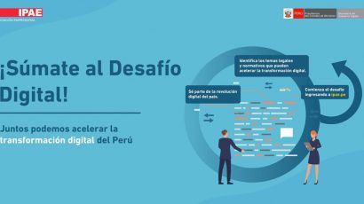 NOTA DE PRENSA – Participa del #DesafíoDigital de IPAE y la PCM para lograr la Transformación Digital del Perú