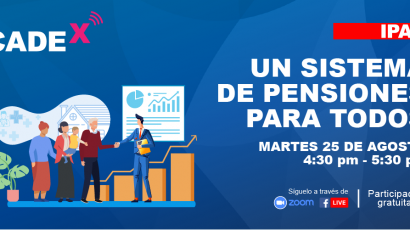 NOTA DE PRENSA – CADEx: Este martes se presentará un sistema de pensiones para todos