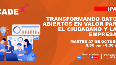 NOTA DE PRENSA – CADEx: Este martes se presentará “Transformando datos abiertos en valor para el ciudadano y las empresas”