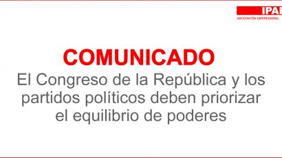 COMUNICADO- El Congreso de la República y los partidos políticos deben priorizar el equilibrio de poderes