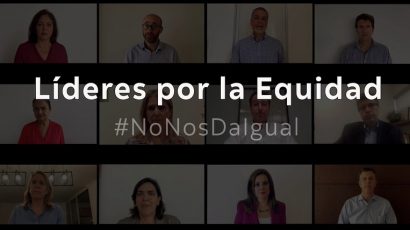 NOTA DE PRENSA – #LíderesPorLaEquidad: Más de 80 líderes firman pacto por la equidad de género y se comprometen a reducir la brecha dentro de sus organizaciones