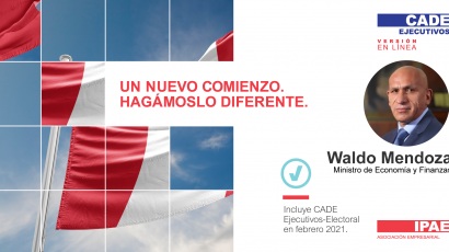 NOTA DE PRENSA – #CADEejecutivos: Waldo Mendoza, ministro de Economía y Finanzas, se presentará el primer día