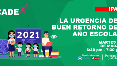 NOTA DE PRENSA – CADEx: Este martes se presenta “La urgencia del buen retorno escolar”, a cargo de Ricardo Cuenca, Ministro de Educación, y Oscar Ugarte, Ministro de Salud