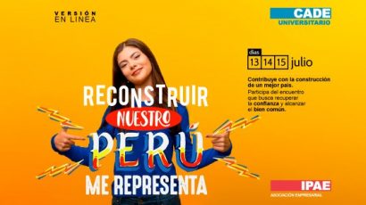 NOTA DE PRENSA – #CADEuniversitario inicia este martes: Un espacio de diálogo para inspirar a los jóvenes a comprometerse con el desarrollo del Perú