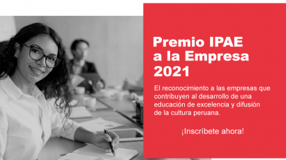 NOTA DE PRENSA – IPAE: ÚLTIMOS DÍAS DE CONVOCATORIA DEL #PREMIOIPAE A LA EMPRESA 2021 EN EDUCACIÓN Y CULTURA