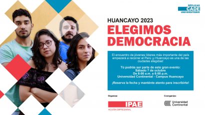 REPLICA DE CADE UNIVERSITARIO DE IPAE ACCIÓN EMPRESARIAL SE REALIZARÁ EN HUANCAYO