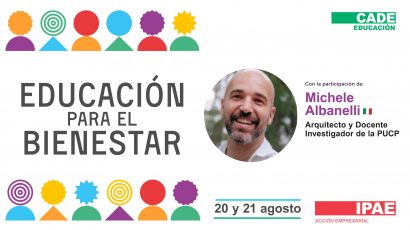 CADE Educación 2024: ¿Qué condiciones debemos implementar para construir una cultura del bienestar en el entorno educativo?